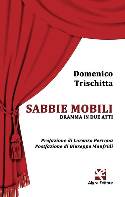 Sabbie mobili. Dramma in due atti - Domenico Trischitta - copertina