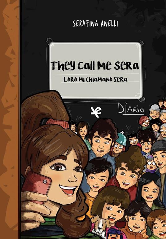 They call me Sera-Loro mi chiamano Sera. Ediz. italiana - Serafina Anelli - copertina