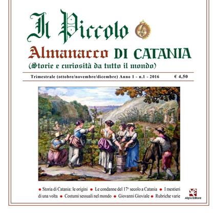 Il piccolo almanacco di Catania. Storie e curiosità da tutto il mondo (2016). Vol. 1 - copertina