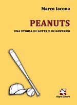 Peanuts. Una storia di lotta e di governo