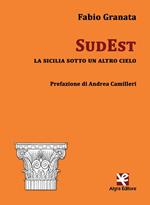 SudEst. La Sicilia sotto un altro cielo