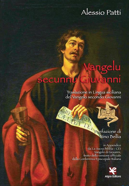 Vangelu secunnu Giuvanni. Traslazione in lingua siciliana del Vangelo secondo Giovanni - Alessio Patti - copertina