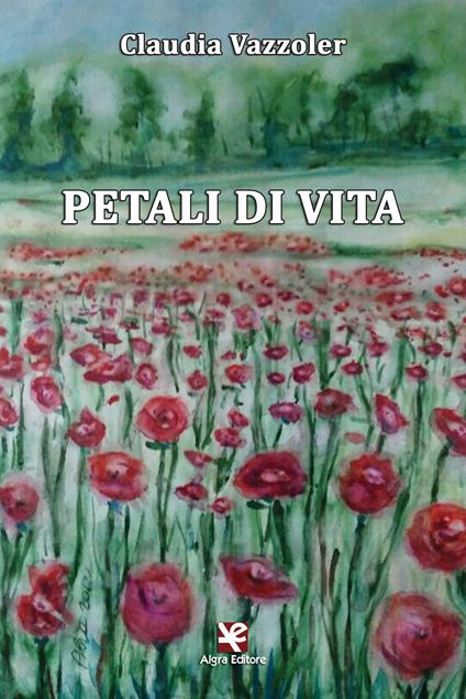 Petali di vita - Claudia Vazzoler - copertina