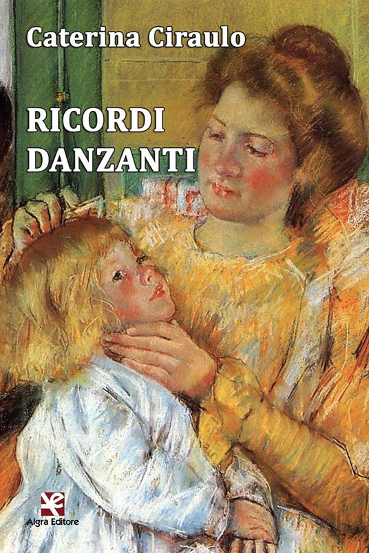 Ricordi danzanti - Caterina Ciraulo - copertina