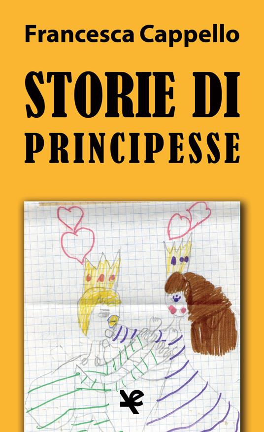 Storie di principesse - Francesca Cappello - copertina