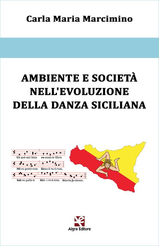 Ambiente e società nell'evoluzione della danza siciliana - Carla Maria Marcimino - copertina