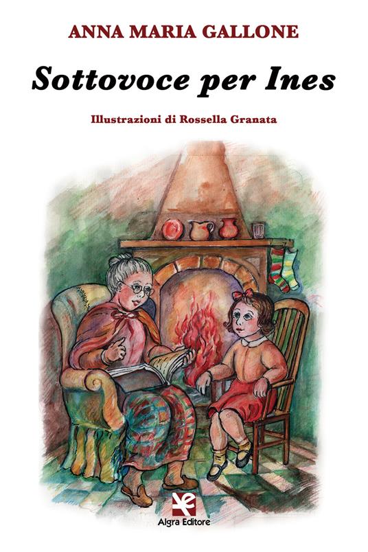 Sottovoce per Ines - Anna Maria Gallone - copertina
