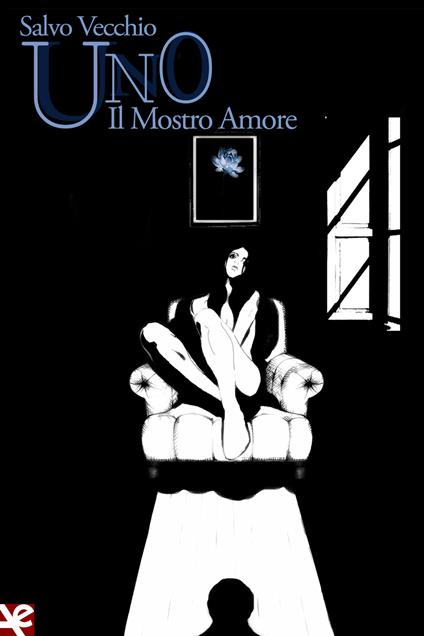 Uno. Il mostro amore - Salvo Vecchio - copertina