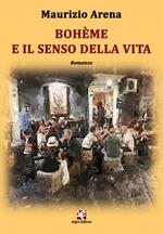 Bohème e il senso della vita