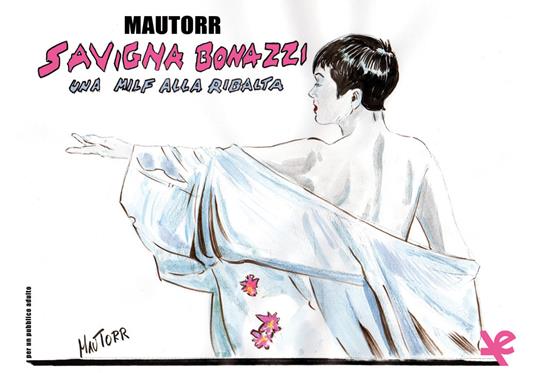 Savigna Bonazzi. Una milf alla ribalta - Mautorr - copertina