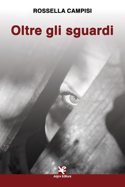 Oltre gli sguardi - Rossella Campisi - copertina