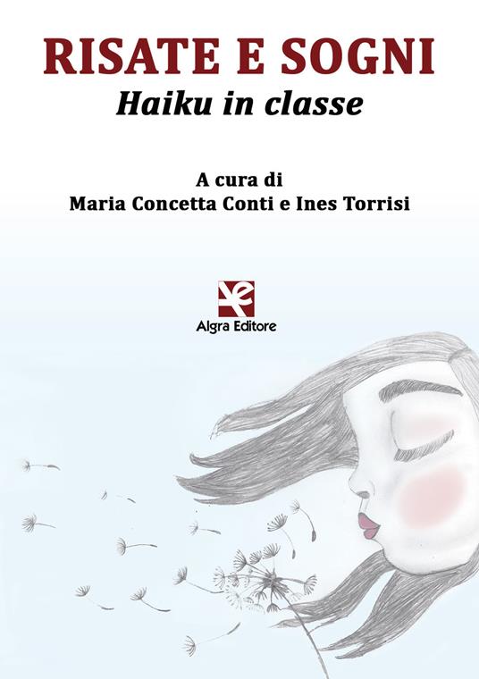 Risate e sogni. Haiku in classe. Ediz. italiana e inglese - copertina