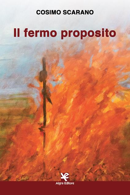 Il fermo proposito - Cosimo Scarano - copertina