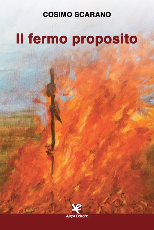 Il fermo proposito - Cosimo Scarano - copertina
