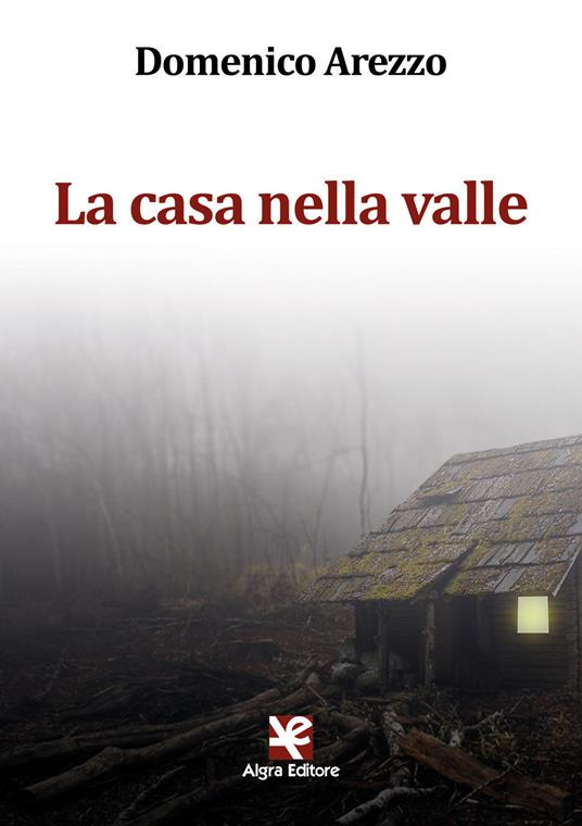La casa nella valle - Domenico Arezzo - copertina