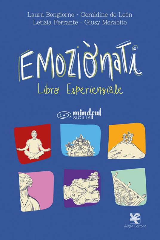 Emoziònati. Libro esperienziale - Laura Bongiorno,Geraldine De León,Letizia Ferrante - copertina