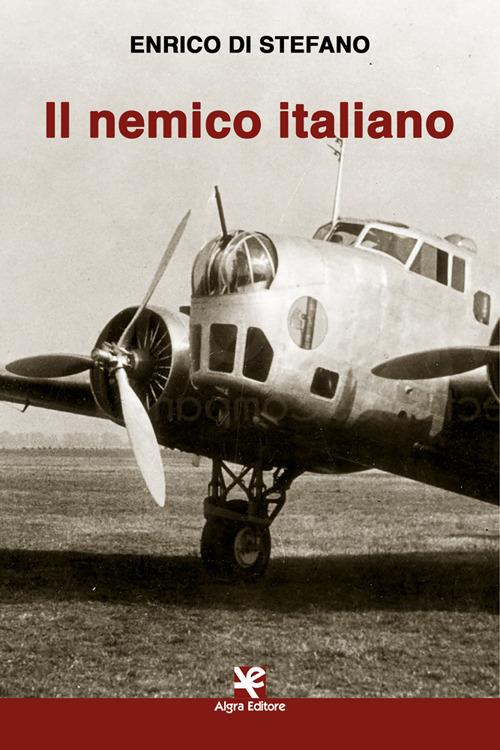Il nemico italiano - Enrico Di Stefano - copertina