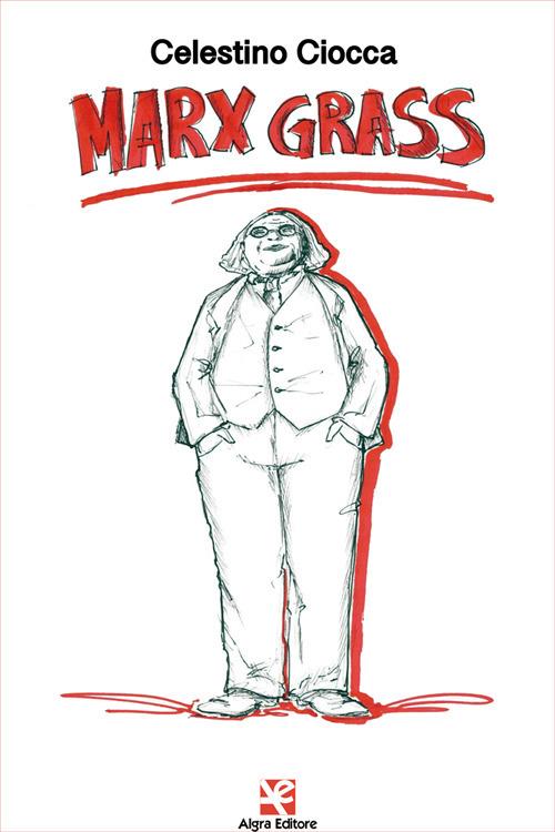 Marx Grass - Celestino Ciocca - copertina