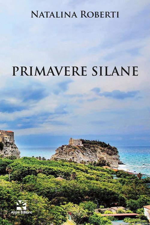 Primavere silane - Natalina Roberti - copertina