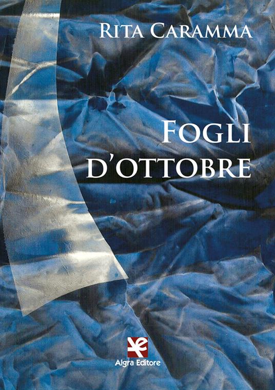 Fogli d'ottobre - Rita Caramma - copertina