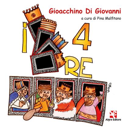 I quattro re - Gioacchino Di Giovanni - copertina