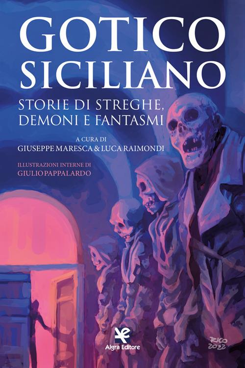 Gotico siciliano. Storie di streghe, demoni e fantasmi - copertina