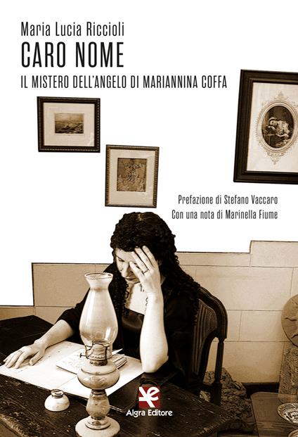 Caro nome. Il mistero dell'angelo di Mariannina Coffa - Maria Lucia Riccioli - copertina