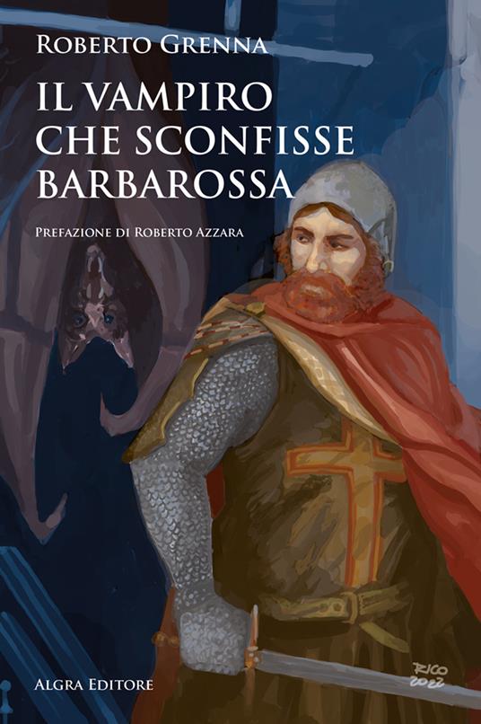 Il vampiro che sconfisse Barbarossa - Roberto Grenna - copertina