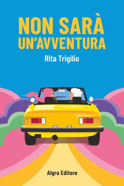Non sarà un'avventura - Rita Trigilio - copertina