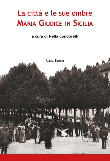 La città e le sue ombre. Maria Giudice in Sicilia - copertina