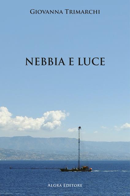Nebbia e luce - Giovanna Trimarchi - copertina