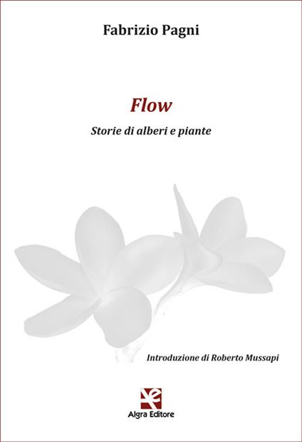 Flow. Storie di alberi e piante - Fabrizio Pagni - copertina