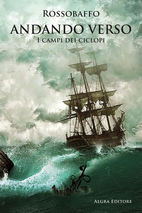 Andando verso. I campi dei ciclopi - Rossobaffo - copertina