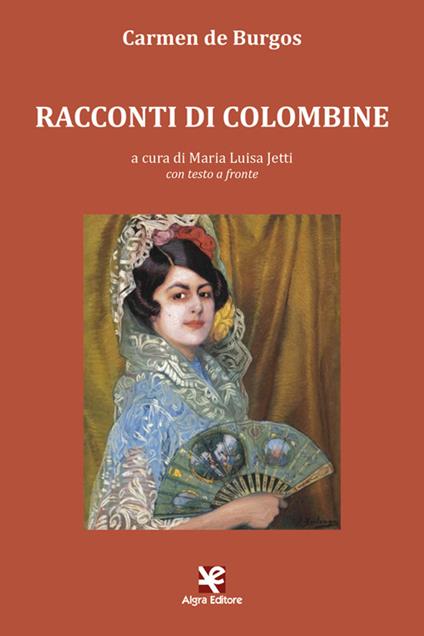 Racconti di Colombine. Testo spagnolo a fronte. Ediz. bilingue - Carmen de Burgos - copertina