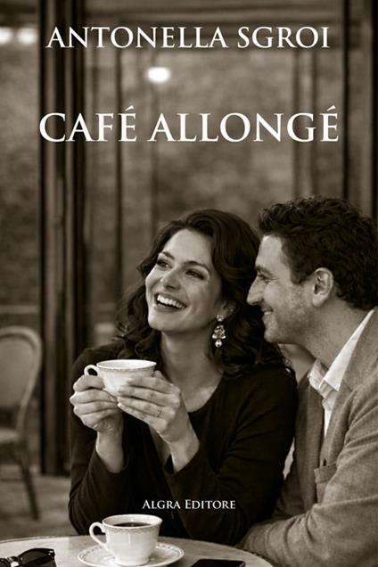 Café allongé - Antonella Sgroi - copertina