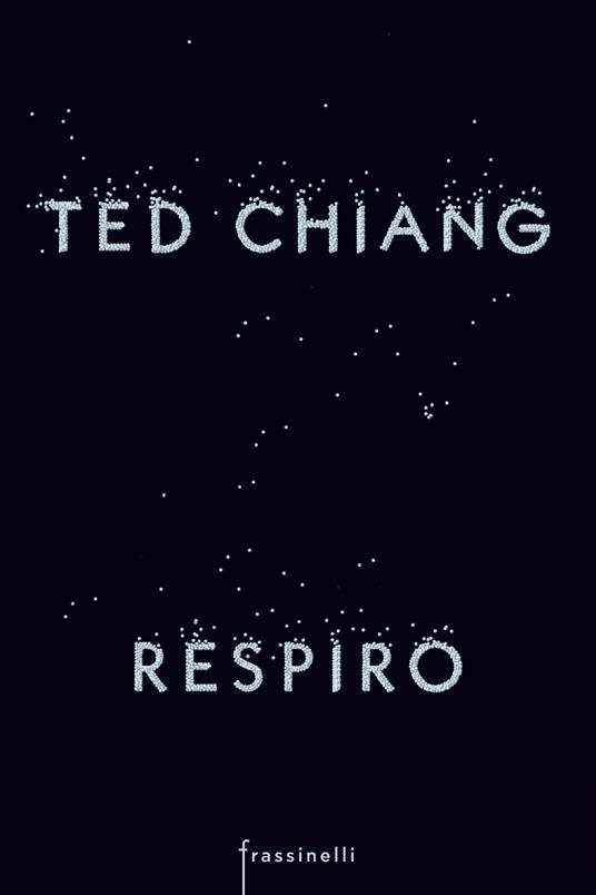 Respiro - Ted Chiang - copertina