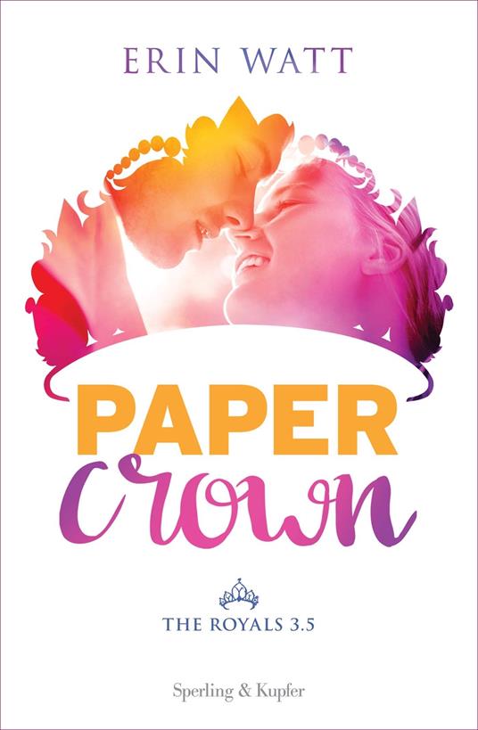 Paper crown. The Royals. Vol. 3.5 - Erin Watt,Elena Paganelli - ebook