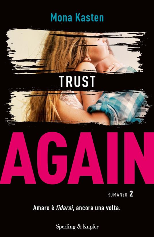 Trust again. Ediz. italiana. Vol. 2 - Mona Kasten,Alessandra Petrelli - ebook