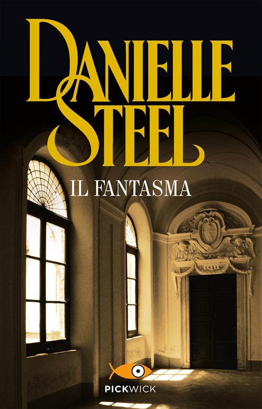 Il fantasma - Danielle Steel,Grazia Maria Griffini - ebook