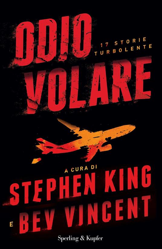 Odio volare. 17 storie turbolente - Stephen King,Bev Vincent - ebook