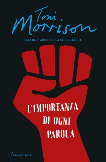 L' importanza di ogni parola - Toni Morrison,Maria Luisa Cantarelli,Silvia Fornasiero - ebook