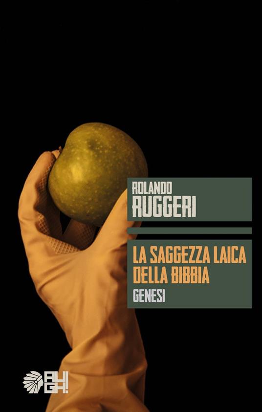 La saggezza laica della Bibbia. Genesi - Rolando Ruggeri - copertina