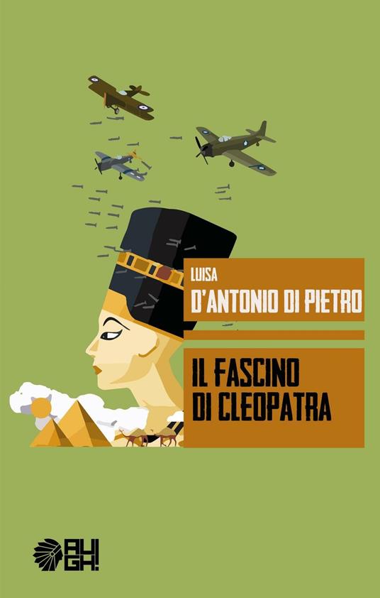 Il fascino di Cleopatra - Luisa D'Antonio Di Pietro - copertina
