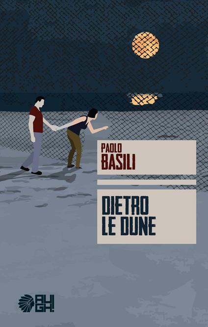 Dietro le dune - Paolo Basili - copertina