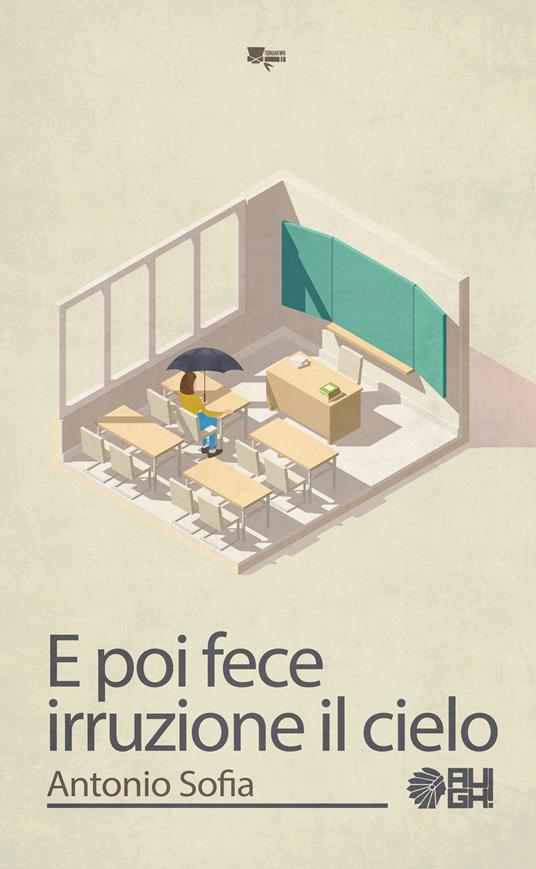 E poi fece irruzione il cielo - Antonio Sofia - copertina
