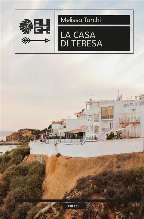 La casa di Teresa - Melissa Turchi - ebook