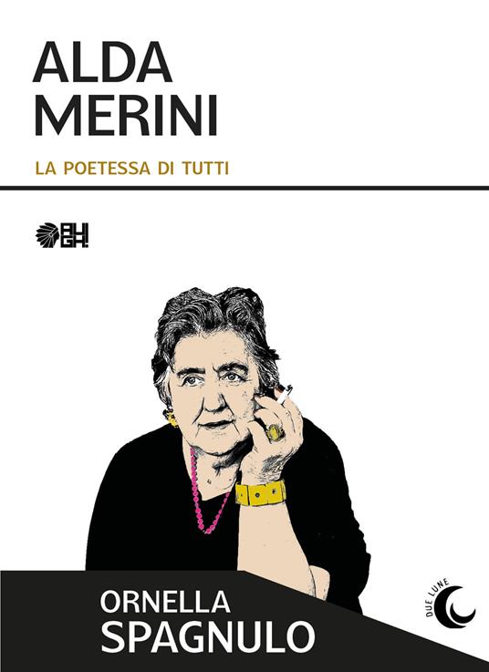 Alda Merini. La poetessa di tutti - Ornella Spagnulo - copertina
