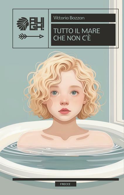 Tutto il mare che non c'è - Vittoria Bazzan - ebook