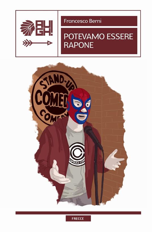 Potevamo essere Rapone - Francesco Berni - copertina