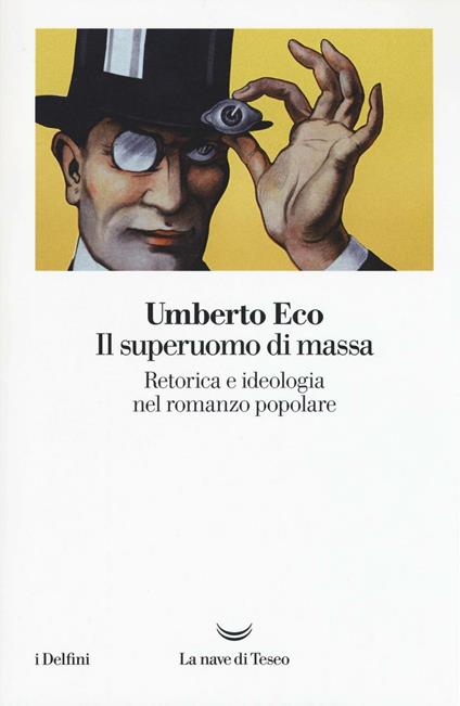 Il superuomo di massa. Retorica e ideologia nel romanzo popolare - Umberto Eco - copertina